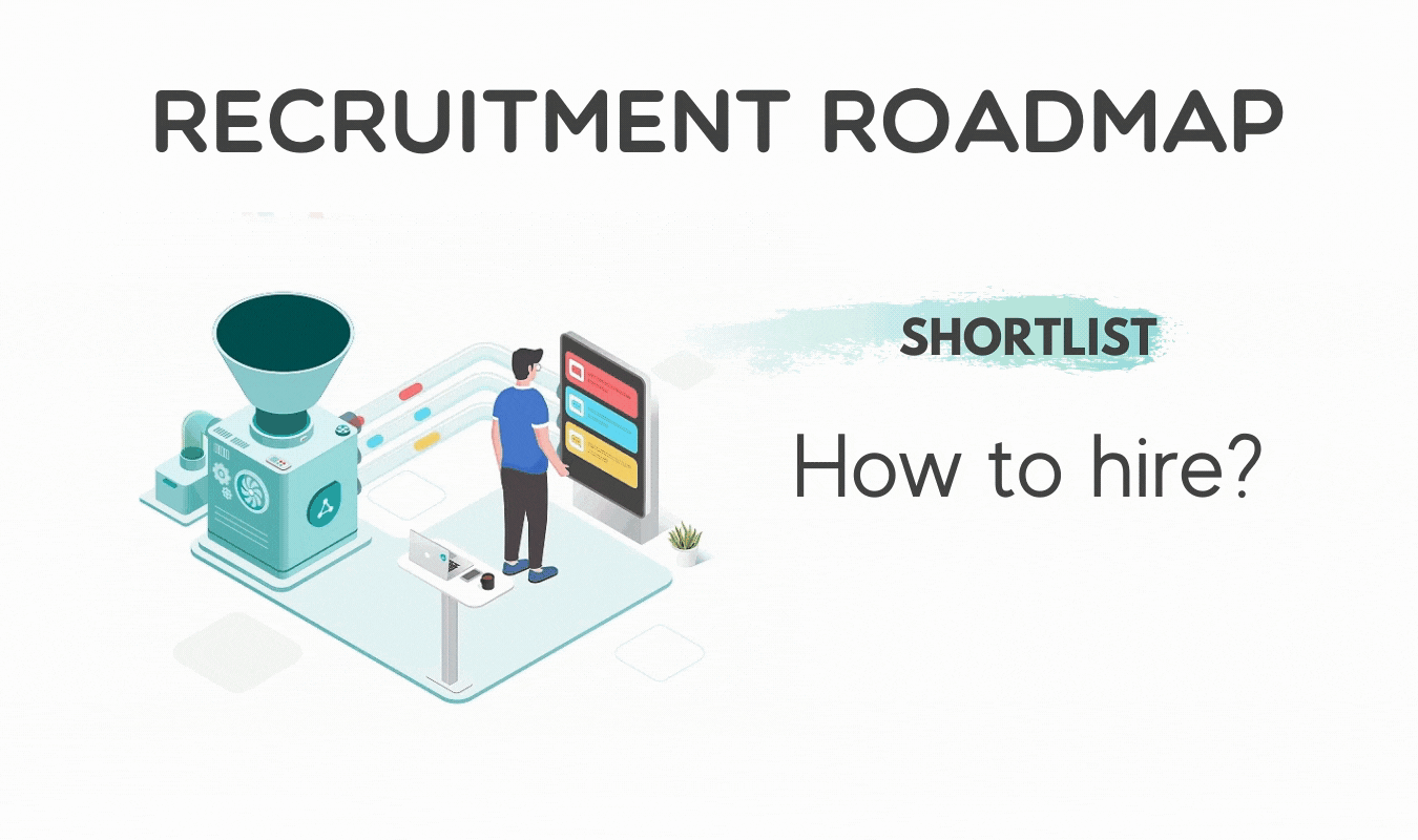 Shortlisting - Selecting the best fit talent